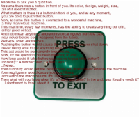 Assume there is a button in front of you.