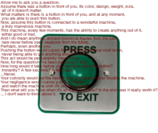 Assume there is a button in front of you.